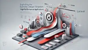 Exploring the Laravel Octane Ecosystem for High-Performance Applications