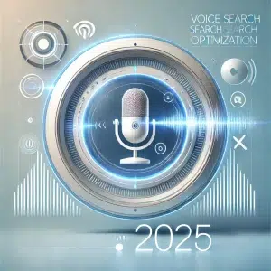 Voice Search Optimization: Mastering the Next Generation of Voice-Activated Searches