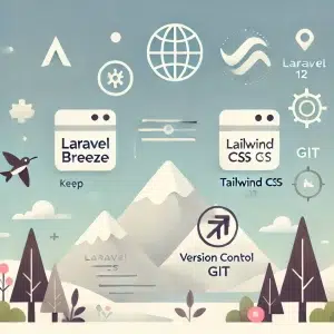 Best Practices for Keeping Breeze + Tailwind Up-to-date in Laravel 12